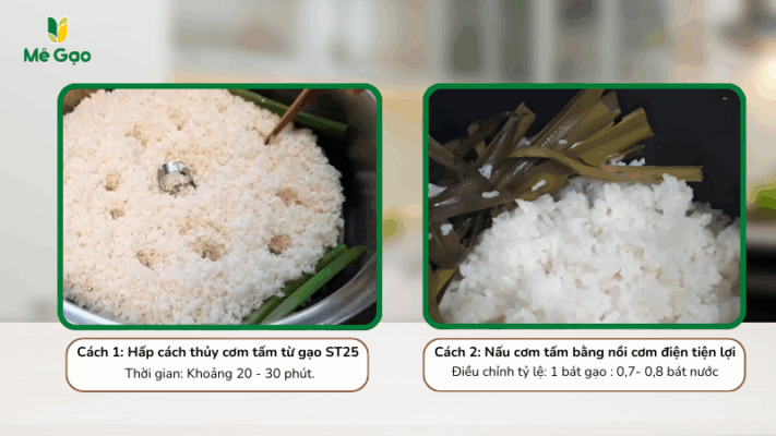 Nấu cơm tấm ST25 bằng nồi cơm điện hoặc hấp cách thủy