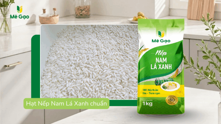 Hạt Nếp Nam Lá Xanh chuẩn